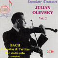 Legendary Treasures - Julian Olevsky Vol 2 - Bach