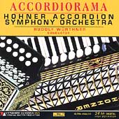 Accordiorama / Wuerthner, Hohner Accordian Symphony Orchestra