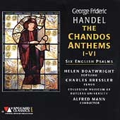 Handel: The Chandos Anthems I-VI / Mann, Rutgers Collegium