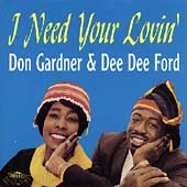Don Gardner/Dee Dee Ford/I Need Your Lovin&#39; (Relic)