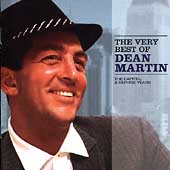 Very Best Of Dean Martin, The: Capitol & Reprise Years, The