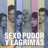 Sexo, Pudor Y Lagrimas