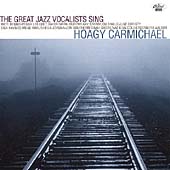 The Great Jazz Vocalists Sing Hoagy...