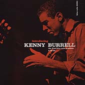 Introducing Kenny Burrell: The First Blue Note Sessions