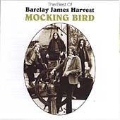 Mocking Bird: The Best Of Barclay James Harvest