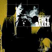 The Definitive Chet Baker