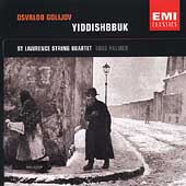 Golijov: Yiddishbbuk / Palmer, St. Lawrence String Quartet