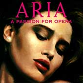 Aria - A Passion for Opera
