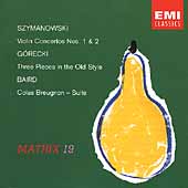 Matrix 19 - Szymanowski: Violin Concertos;  Gorecki;  Baird
