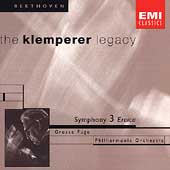 Klemperer Legacy - Beethoven: Symphony no 3, Grosse Fuge