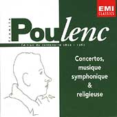 Poulenc: Concertos, Symphonic Music, & Religious