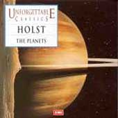 Unforgettable Classics - Holst: The Planets
