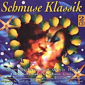 Schmuse Klassik - Mozart; Beethoven; Bach, etc