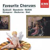 Favorite Choruses / Barbirolli, Barenboim, Mackerras, et al