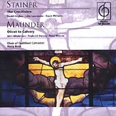 Stainer: The Crucifixion;  Maunder: Olivet to Calvary / Rose