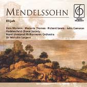 Mendelssohn: Elijah / Sargent, Morison, Thomas, Lewis, et al