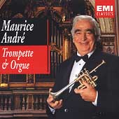 Maurice Andre - Trumpet & Organ