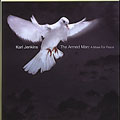 Karl Jenkins: The Armed Man - A Mass for Peace