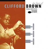 The Best of Clifford Brown-the Blue Note Years