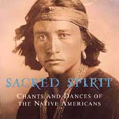 Sacred Spirit: Chants And Dances Of The Native...