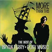 More Than This: Best Of Bryan Ferry & Roxy Music