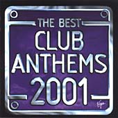 Best Club Anthems 2001...Ever!, The