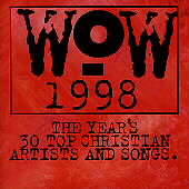 WOW 1998: The Year's 30 Top Christian...