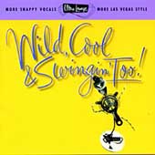 Ultra-Lounge Vol. 15: Wild, Cool & Swingin' Too!