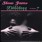 Slow Jams: The Timeless Collection Vol. 7