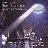 1000 Years of Great Music for Great Cathedrals / St. James