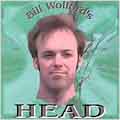 Bill Wolford's Head