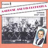 Ambrose and His Orchestra (London, 1927-1935)