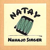 Natay, Navajo Singer/Memories Of Navajo Land