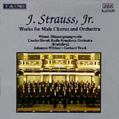 J. Strauss Jr.: Works for Male Chorus and Orchestra