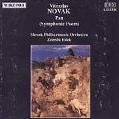 Novak: Pan / Zdenek Bilek, Slovak Philharmonic Orchestra