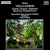 Villa-Lobos: Genesis, Erosao, Amazonas, etc / Duarte