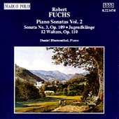 Fuchs: Piano Sonatas Vol 2 / Daniel Blumenthal