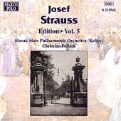 Josef Strauss Edition Vol 5 / Christian Pollack