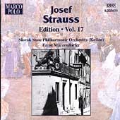 Josef Strauss Edition Vol 17 / Maerzendorfer, Slovak State PO