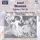 Josef Strauss Edition Vol 26 / Pollack, Slovak State PO