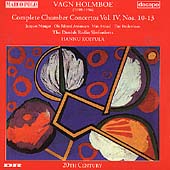 Holmboe: Complete Chamber Concertos Vol 4 / Koivula, et al