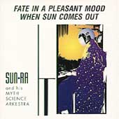 Fate In A Pleasant Mood/When Sun Comes Out