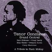 Tenor Conclave: A Tribute To Hank Mobley