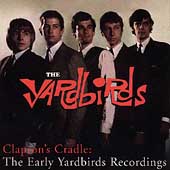 Clapton's Cradle: The Early Yardbirds Recordings