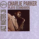 Verve Jazz Masters 28: Parker Plays Standards
