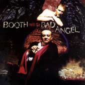 Booth & The Bad Angel