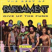Best Of Parliament: Give Up The Funk