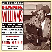 The Legend Of Hank Williams: Audio Book with Music