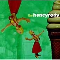 Honeyrods, The