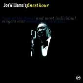 Joe Williams' Finest Hour